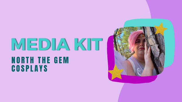 Media Kit - North the Gem Cosplays